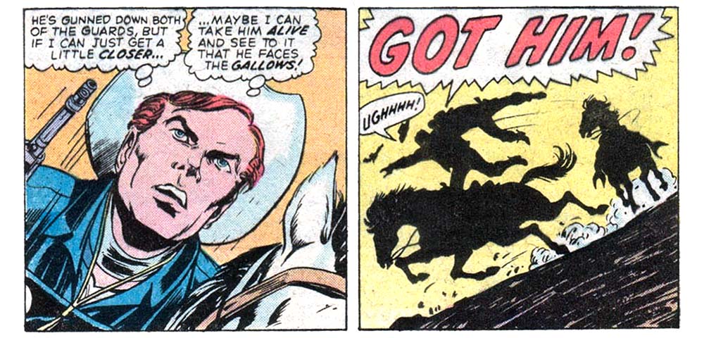 Two panels from this issue. The first is a close-up of Rawhide Kid riding on his horse. He thinks, “He’s gunned down both of the guards, but if I can just get a little closer… maybe I can take him alive and see to it that he faces the gallows!” The second panel is shown in silhouette, with the Rawhide Kid jumping from his horse to tackle a guy riding a second horse. The Kid says, “Got him!” The guy he tackles says, “Ughhhh!” as he falls from his horse.